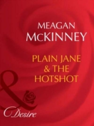 Plain Jane and The Hotshot