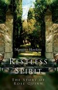Restless Spirit: The Story of Rose Quinn