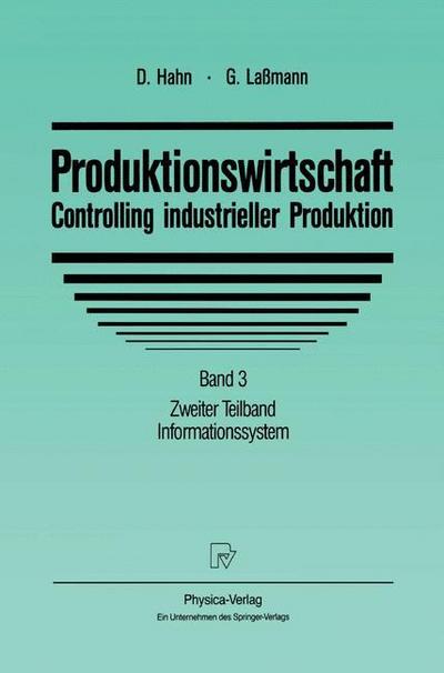 Produktionswirtschaft, Controlling industrieller Produktion Informationssystem. Tl.2