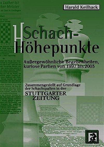Keilhack, H: Schach-Höhepunkte