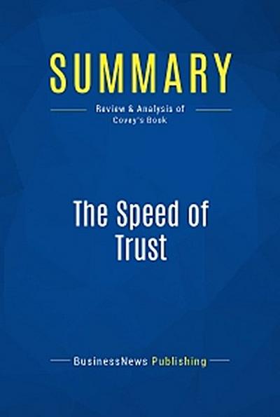 Summary: The Speed of Trust