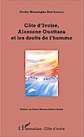 Côte d’Ivoire, Alassane Ouattara et les droits de l’homme