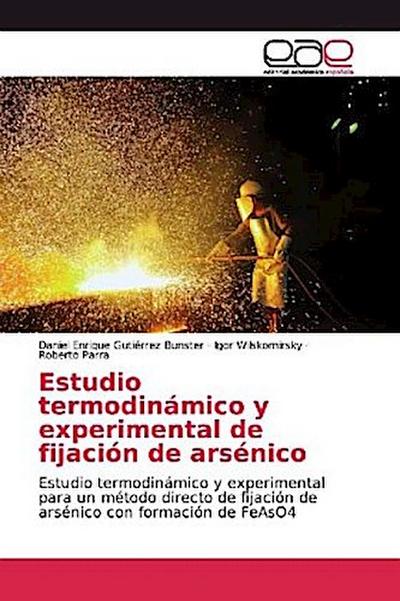 Estudio termodinámico y experimental de fijación de arsénico