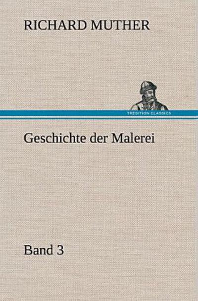 Geschichte der Malerei 3