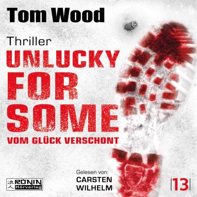 Unlucky for Some - Vom Glück verschont. Ein Fehler. Tausend Feinde.