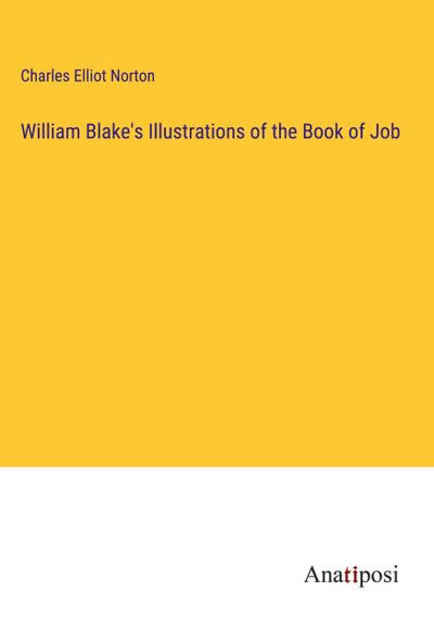 William Blake’s Illustrations of the Book of Job