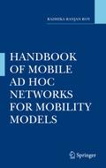 Handbook of Mobility Models and Mobile Ad Hoc Networks