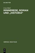 Minnerede, Roman und ’historia’