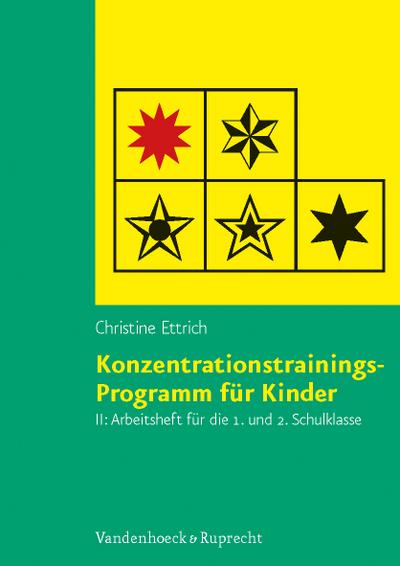 Konzentrationstrainings-Programm für Kinder II, 1. und 2. Schulklasse. Arbeitsheft