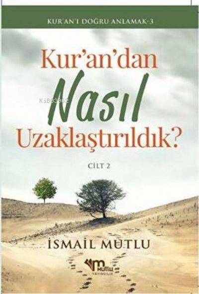 Kurandan Nasil Uzaklastirildik Cilt 2