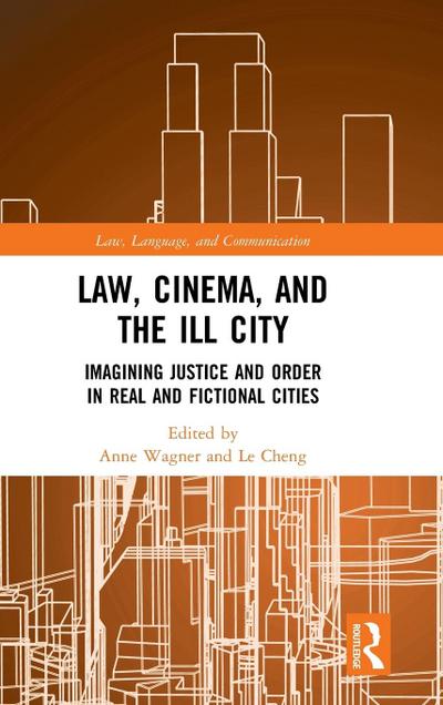 Law, Cinema, and the Ill City