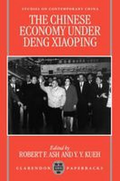 The Chinese Economy Under Deng Ziaoping