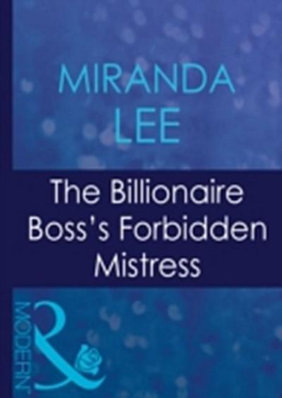 Billionaire Boss’s Forbidden Mistress