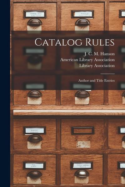 Catalog Rules: Author and Title Entries