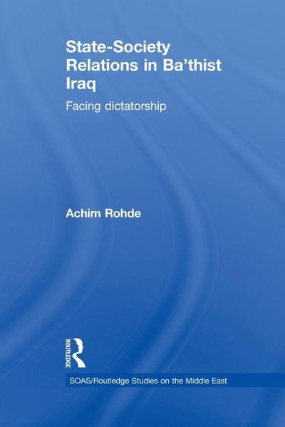 State-Society Relations in Ba’thist Iraq