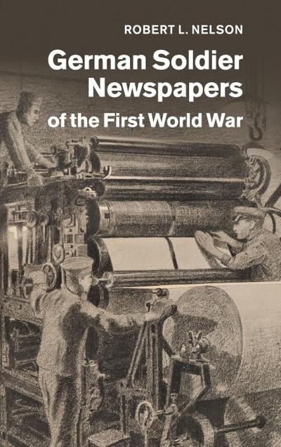 German Soldier Newspapers of the First World War