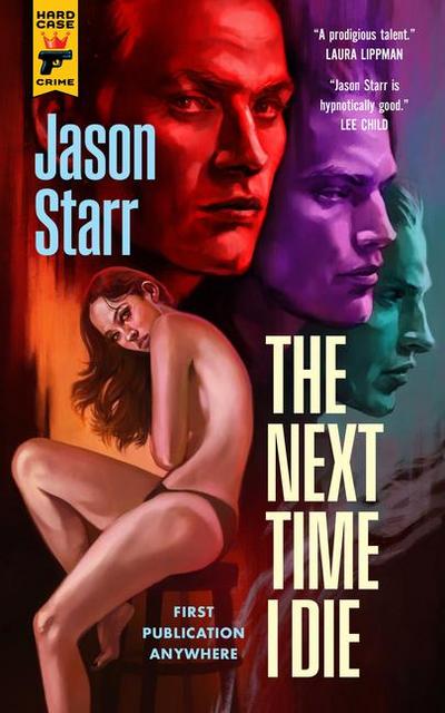The Next Time I Die (Hard Case Crime)