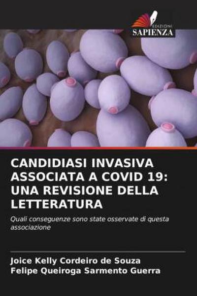 CANDIDIASI INVASIVA ASSOCIATA A COVID 19: UNA REVISIONE DELLA LETTERATURA