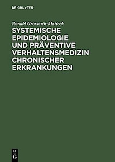 Systemische Epidemiologie und präventive Verhaltensmedizin chronischer Erkrankungen
