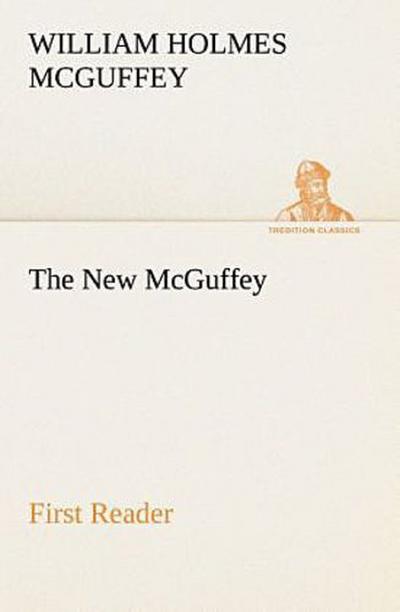 The New McGuffey First Reader