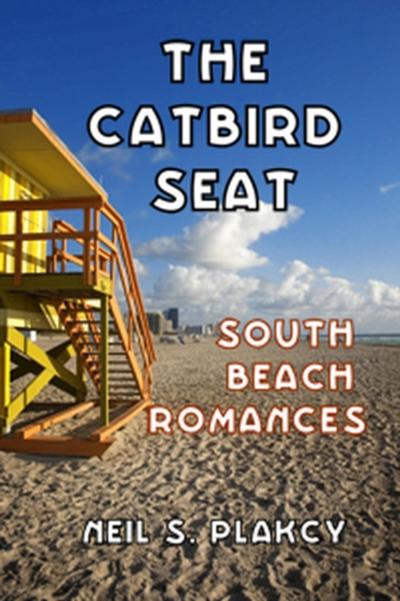 Catbird Seat: South Beach Romances