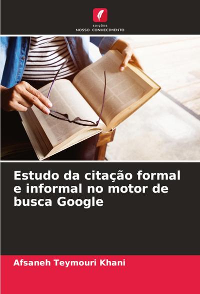 Estudo da citação formal e informal no motor de busca Google