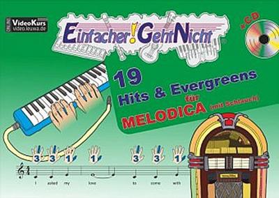 Einfacher!-Geht-Nicht: 19 Hits & Evergreens - für MELODICA (mit Schlauch) mit CD