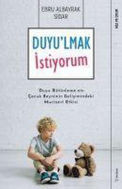 Duyulmak Istiyorum