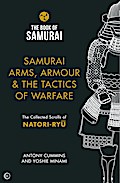 Samurai Arms, Armour & the Tactics of Warfare