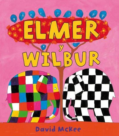 McKee, D: Elmer y Wilbur
