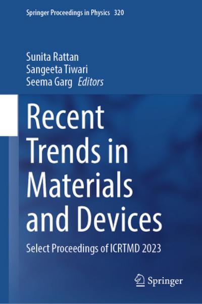 Recent Trends in Materials and Devices
