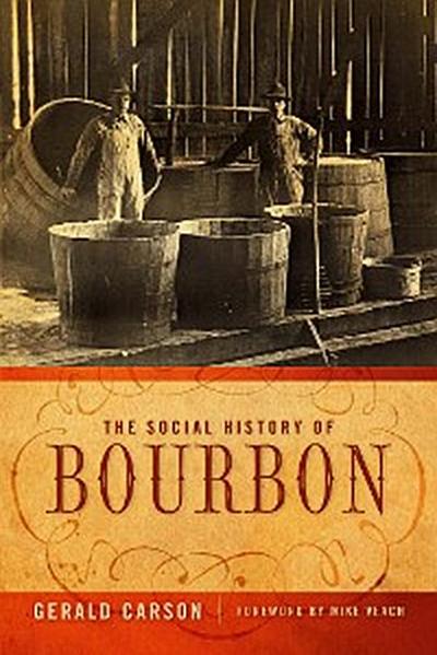 The Social History of Bourbon