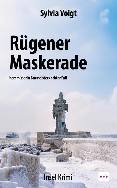 Rügener Maskerade: Insel Krimi. Kommissarin Burmeisters achter Fall