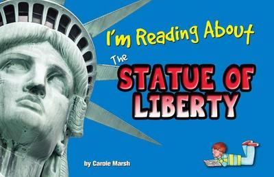 I’m Reading about the Statue of Liberty