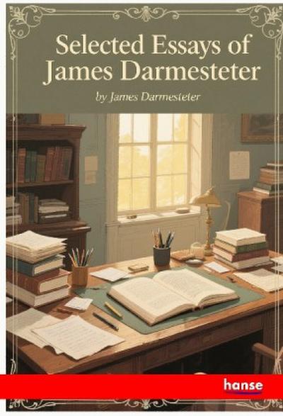 Selected Essays of James Darmesteter