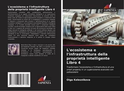 L’ecosistema e l’infrastruttura della proprietà intelligente Libro 4