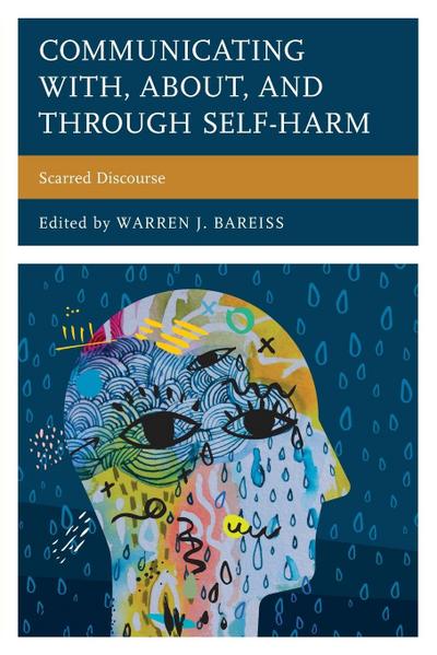 Communicating With, About, and Through Self-Harm