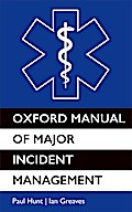Oxford Manual of Major Incident Management
