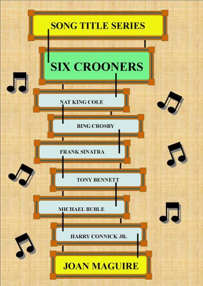 Six Crooners (Song Title Series, #8)
