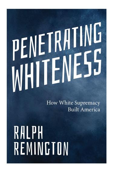 Penetrating Whiteness