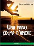 Una mano colma d’amore