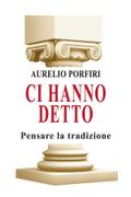 Ci hanno detto
