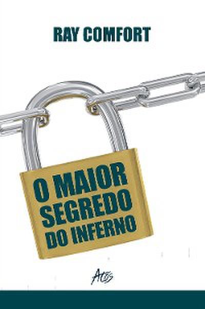 O maior segredo do inferno