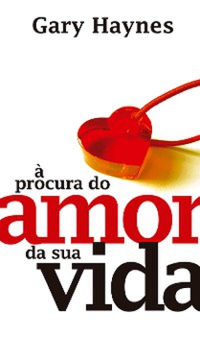 A procura do amor da sua vida