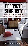 Organized Simplicity
