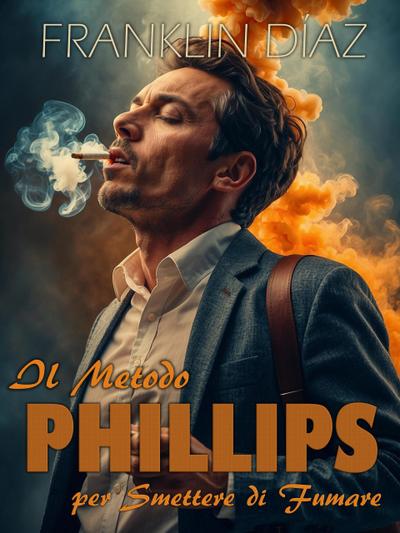 Il Metodo Phillips Per Smettere di Fumare
