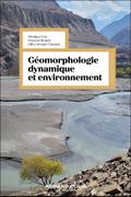 Géomorphologie dynamique et environnement - 2e éd.