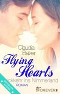 Flying Hearts: RÃ¼ckkehr ins Nimmerland Claudia Balzer Author