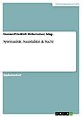 Spiritualität, Suizidalität & Sucht Human-Friedrich Unterrainer; Mag. Author