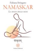 Namaskar - La magia delle mani